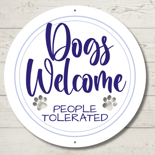 Dogs Welcome People Tolerated Color Infused Metal Wall Art - Blue