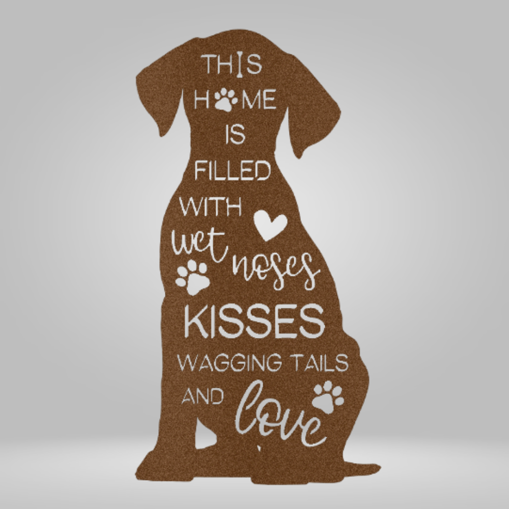 "This Home is Filled with Wet Noses, Kisses, Wagging Tails & Love" Metal Wall Art