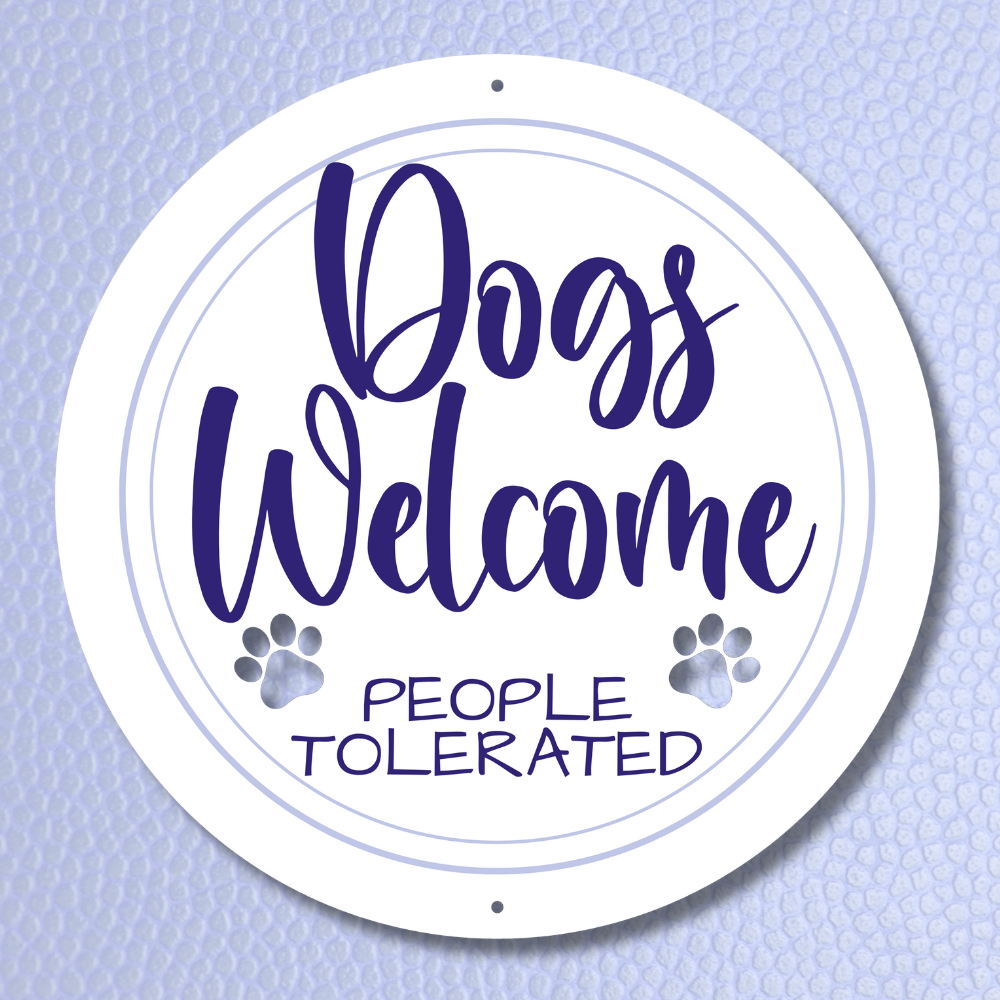 Dogs Welcome People Tolerated Color Infused Metal Wall Art - Blue