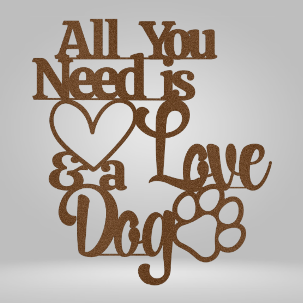 "All You Need is Love & a Dog" Metal Wall Art