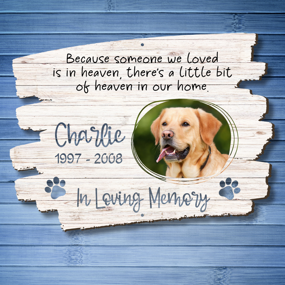 Custom "Because Someone We Loved Is In Heaven..." Pet Loss Memorial Color Infused Metal Wall Art