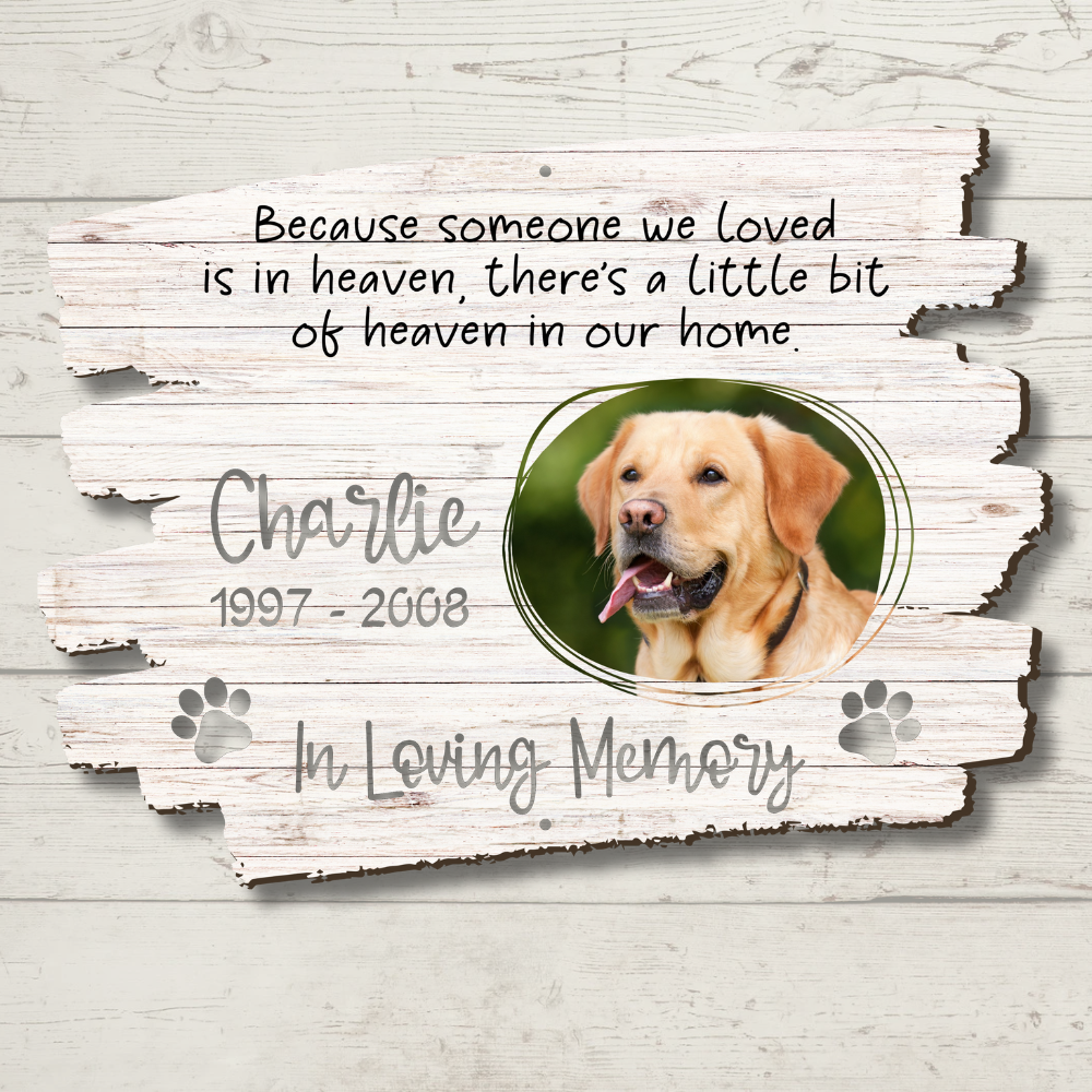 Custom "Because Someone We Loved Is In Heaven..." Pet Loss Memorial Color Infused Metal Wall Art