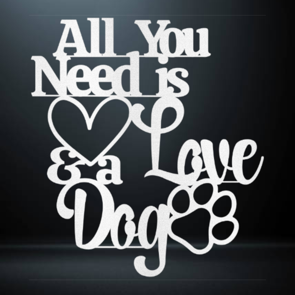 "All You Need is Love & a Dog" Metal Wall Art